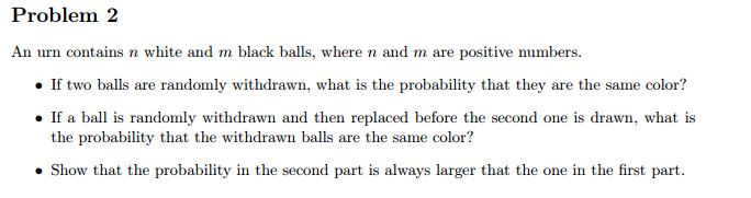 Solved An Urn Contains N White And M Black Balls, Where N | Chegg.com