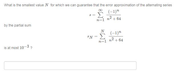 Solved What is the smallest value N for which we can | Chegg.com