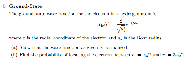 Solved The Ground State Wave Function For The Electron In A