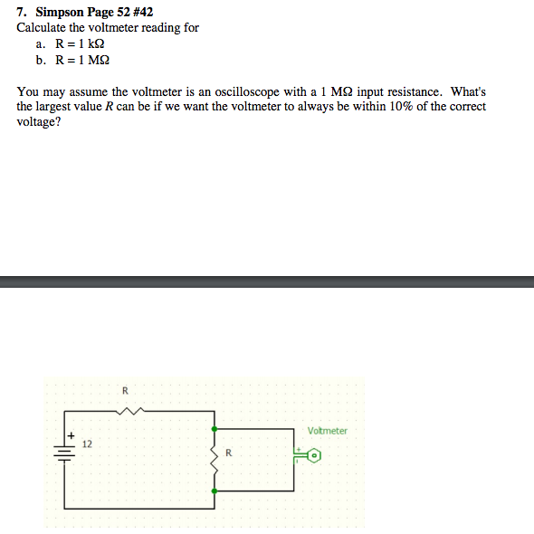 Solved Calculate the voltmeter reading for R = 1 k ohm R =