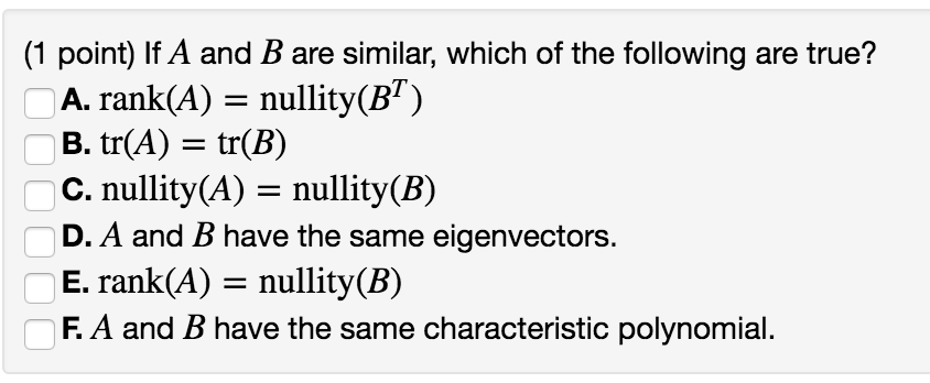 Solved If A And B Are Similar, Which Of The Following Are | Chegg.com