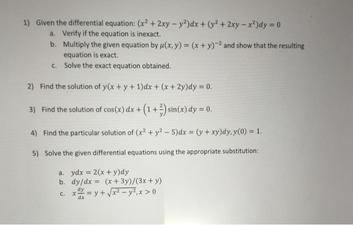 Solved 1 Given The Differential Equation X2 2xy Y2 Dx Y