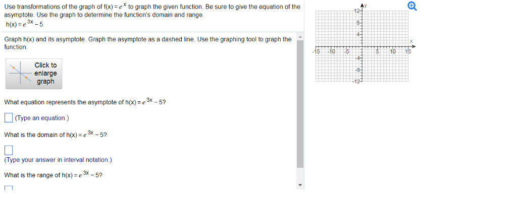 solved-use-transformations-of-the-graph-of-f-x-e-to-graph-chegg