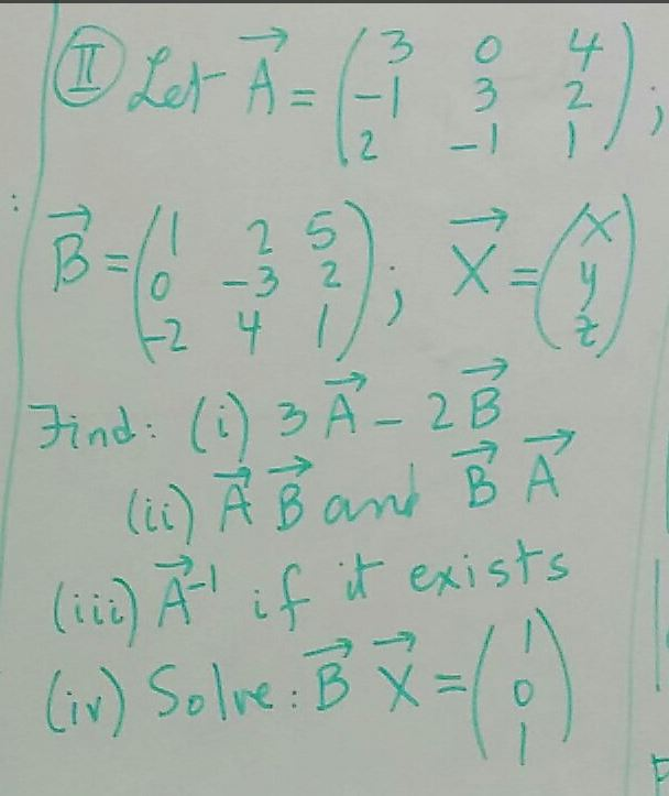 Solved Let A=( ) B=( ) Find I) 3A-2B Ii) AB And BA Iii) A^-1 | Chegg.com