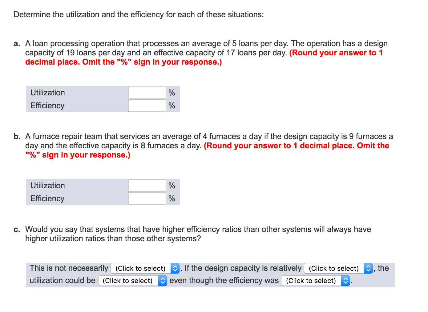 Solved Determine the utilization and the efficiency for each | Chegg.com