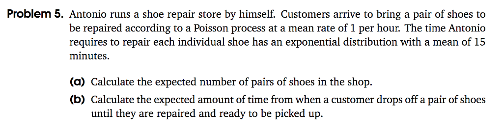 solved-problem-5-antonio-runs-a-shoe-repair-store-by-chegg