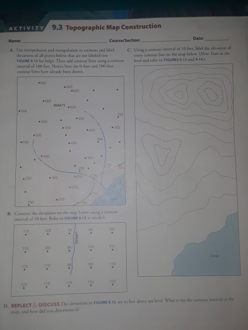 ACTIVITY 9.3 Topographic Map Construction Date: Name: | Chegg.com