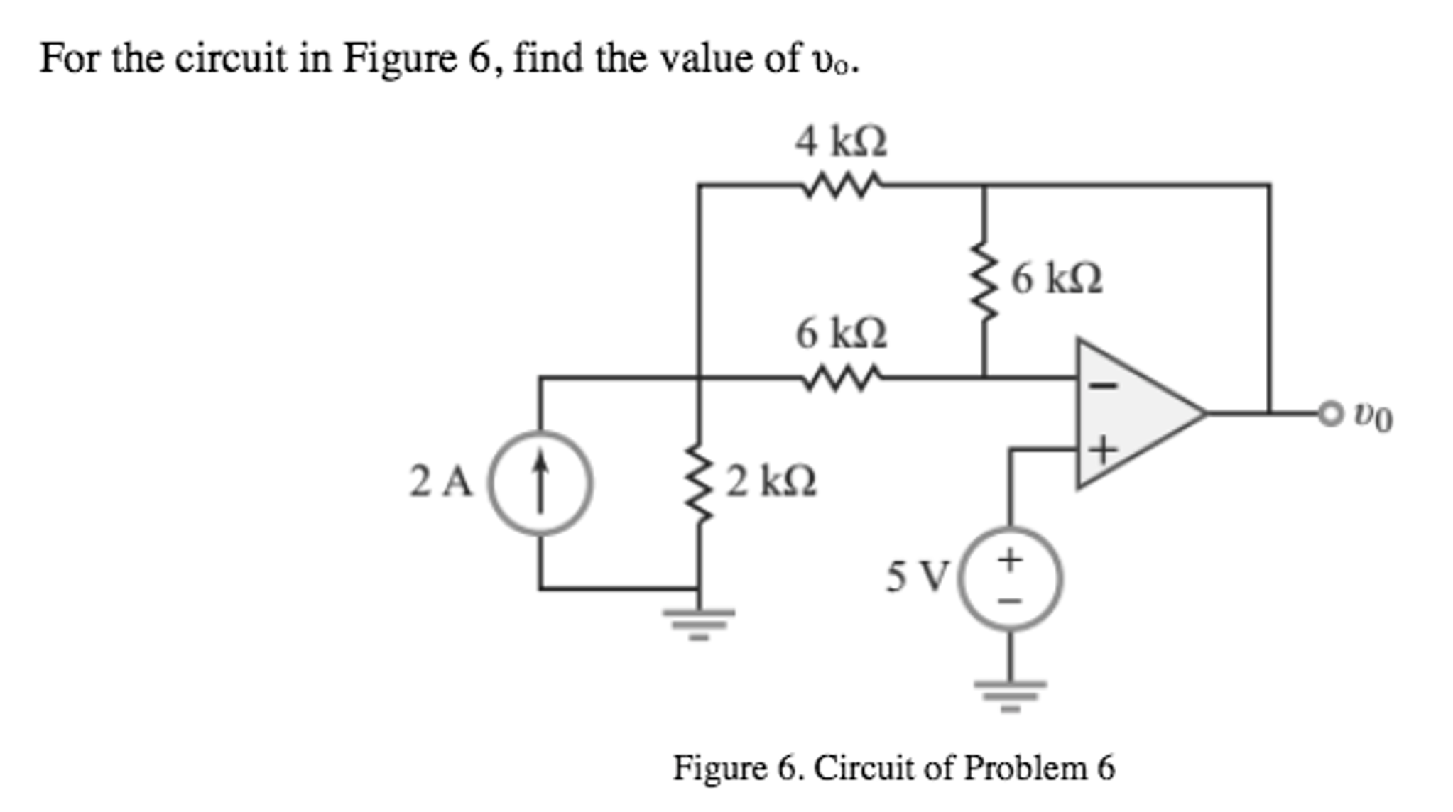 solved-for-the-circuit-in-figure-6-find-the-value-of-v-o-chegg