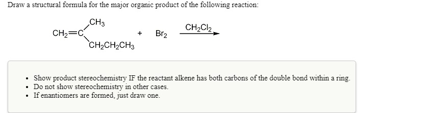 Solved Draw a structural formula for the major organic | Chegg.com