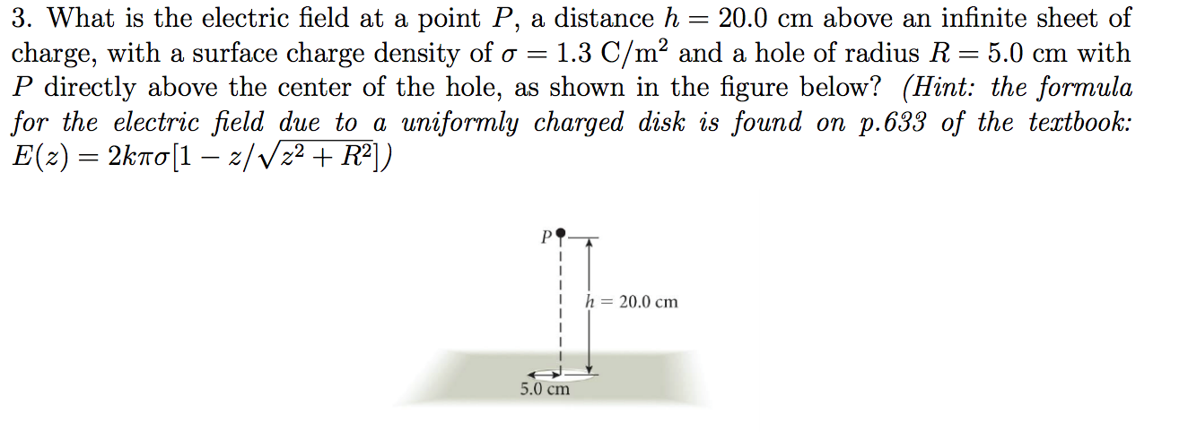 Solved What is the electric field at a point P, a distance h | Chegg.com