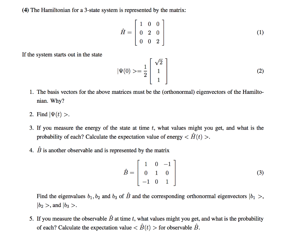 Solved (4) The Hamiltonian for a 3-state system is | Chegg.com