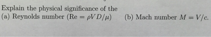 solved-explain-the-physical-significance-of-the-reynolds-chegg