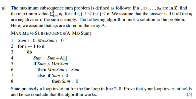 Solved a) The maximum subsequence sum problem is defined as | Chegg.com