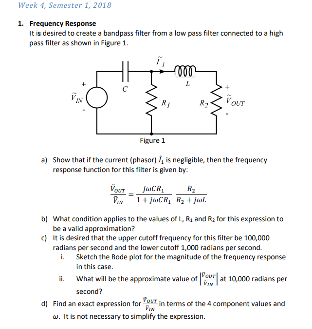Solved It is desired to create a bandpass filter from a low | Chegg.com