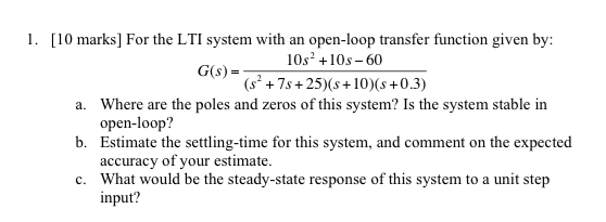 Solved For the LTI system with an open-loop transfer | Chegg.com