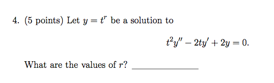 Solved Let y = tr be a solution to What are the values of | Chegg.com