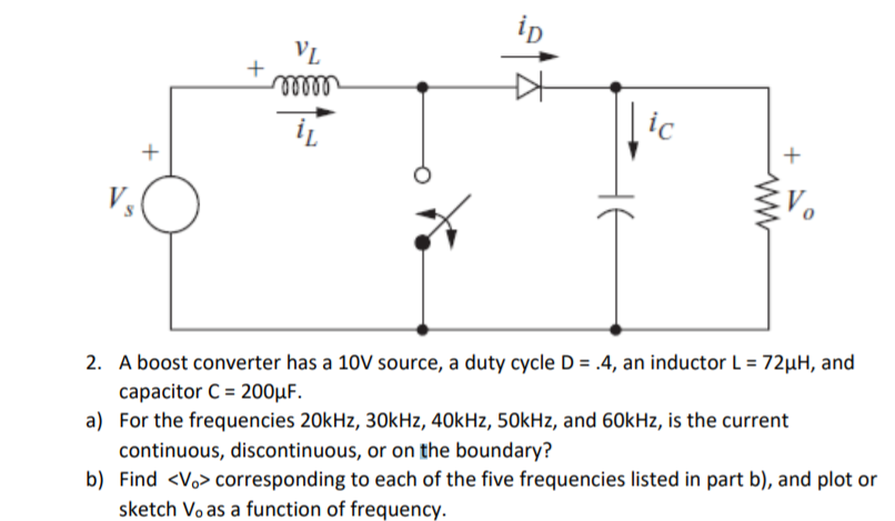 Solved 2. A boost converter has a 10V source, a duty cycle | Chegg.com