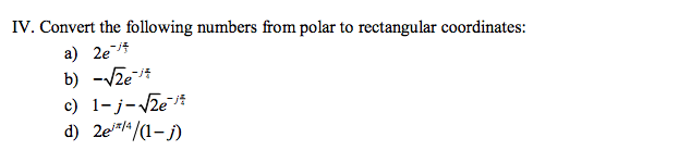 Solved Convert the following numbers from polar to | Chegg.com