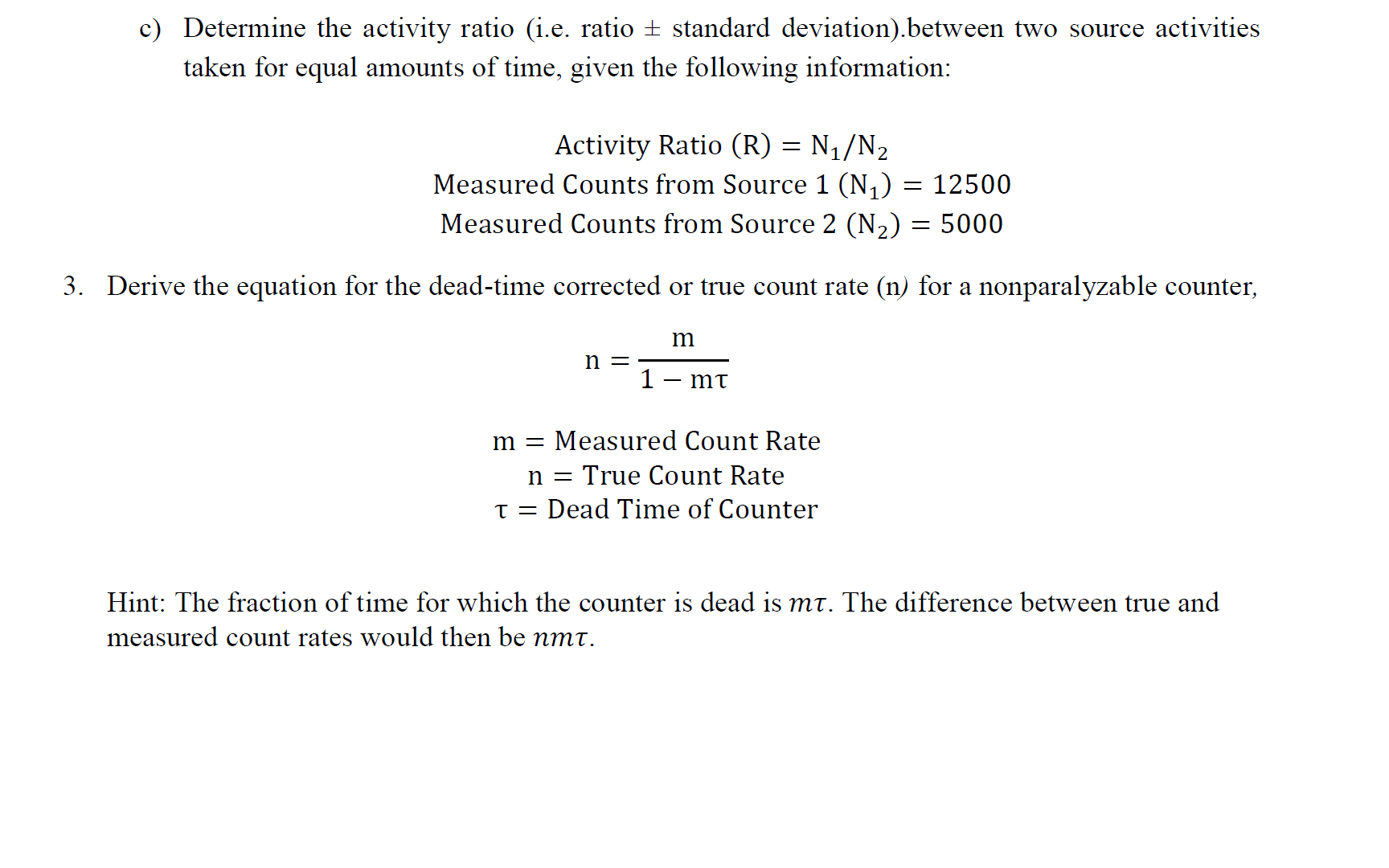 Solved Determine the activity ratio (i.e. ratio standard