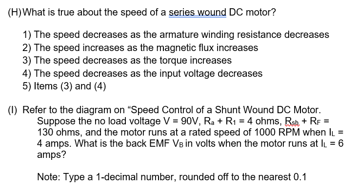 Solved (H) What is true about the speed of a series wound DC | Chegg.com