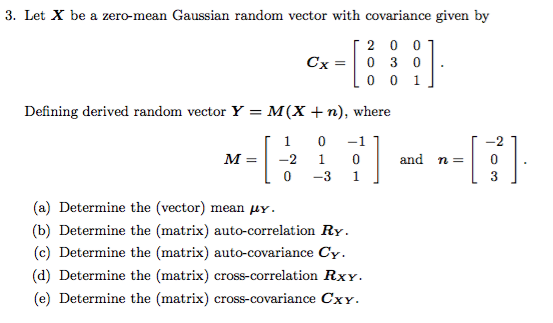 solved-3-let-x-be-a-zero-mean-gaussian-random-vector-with-chegg