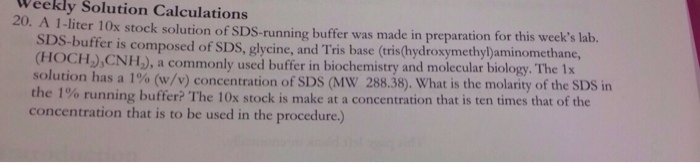 Solved A 1-liter 10x stock solution of SDS-running buffer | Chegg.com