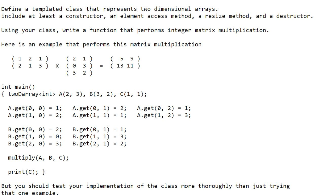 Solved Define a templated class that represents two | Chegg.com