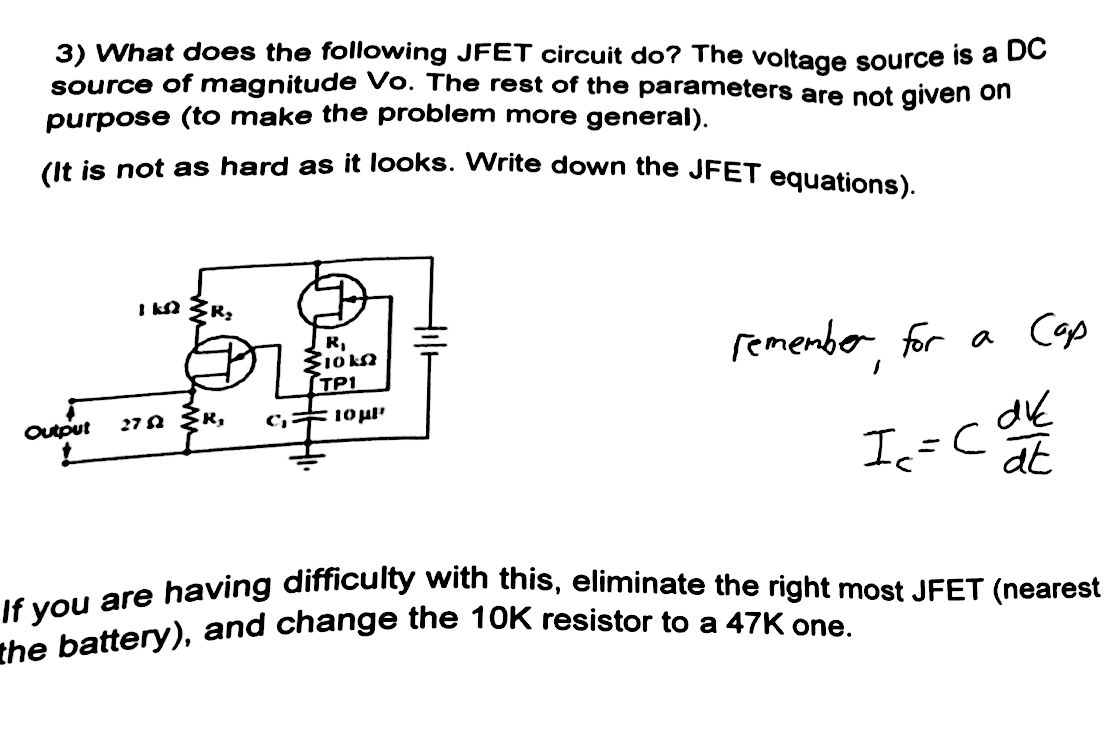 Solved What does the following JFET circuit do? The voltage