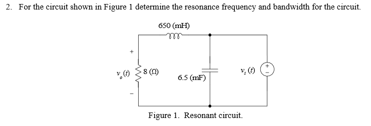 Solved For the circuit shown in Figure 1 determine the | Chegg.com