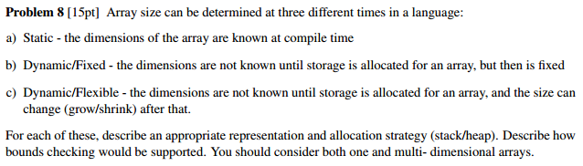 Solved Array size can be determined at three different times | Chegg.com