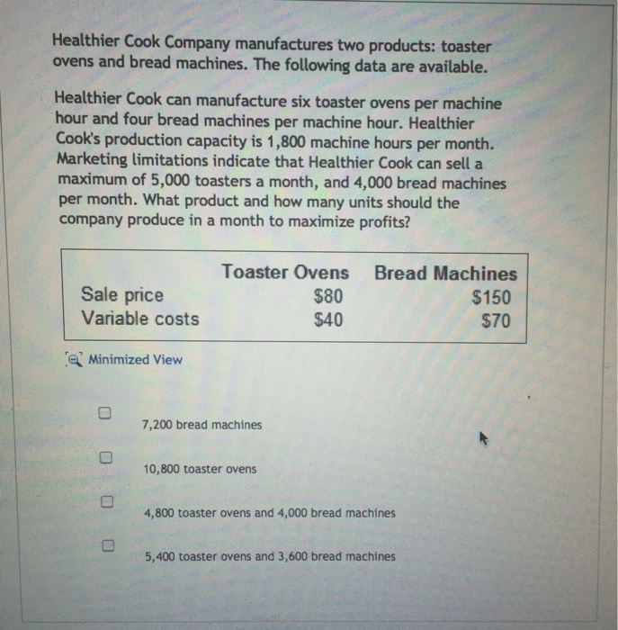 Solved Healthier Cook Company manufactures two products