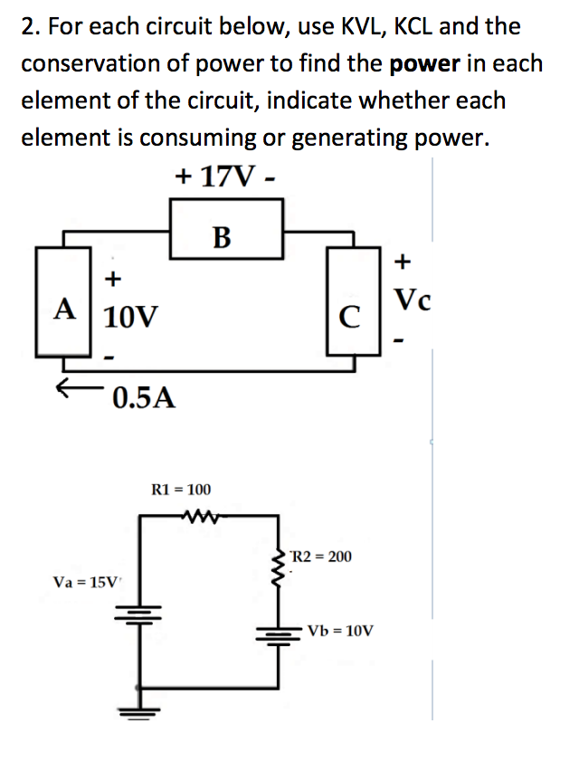 Solved For Each Circuit Below, Use KVL, KCL And The | Chegg.com