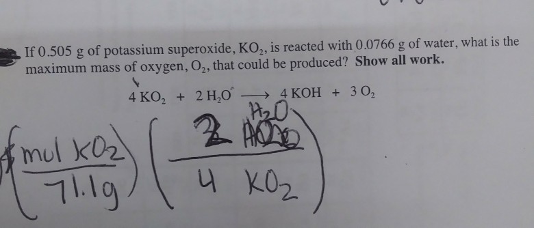 Solved If 0.505 g of potassium superoxide, KO, is reacted | Chegg.com
