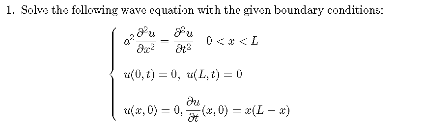Solved 1. Solve the following wave equation with the given | Chegg.com