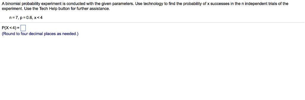 Solved A binomial probability experiment is conducted with | Chegg.com