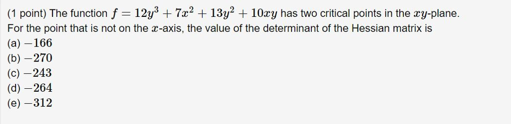 Solved The Value Of The Determinant Of The Hessian Matrix Of | Chegg.com