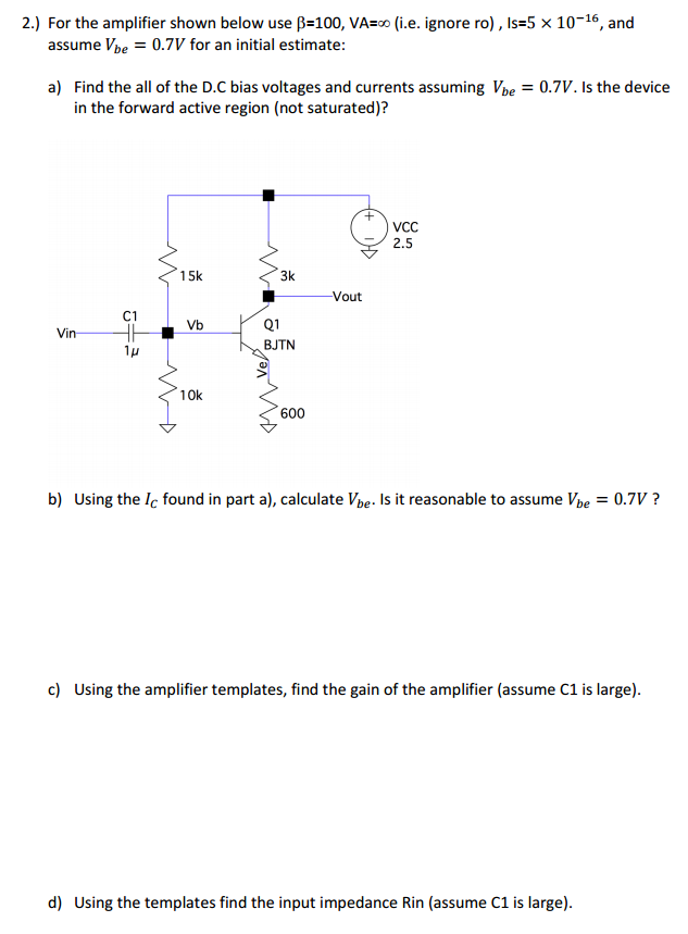 Solved For the amplifier shown below use beta=100, | Chegg.com