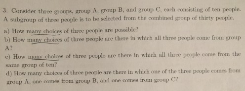 Solved Consider three groups, group A, group B, and group C, | Chegg.com