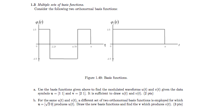 Solved 1.3 Multiple sets of basis functions. Consider the | Chegg.com