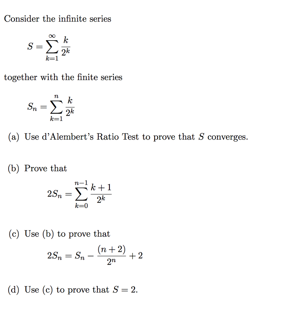 Solved Consider the infinite series together with the finite | Chegg.com