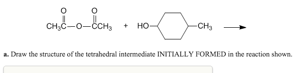 solved-a-draw-the-structure-of-the-tetrahedral-intermediate-chegg