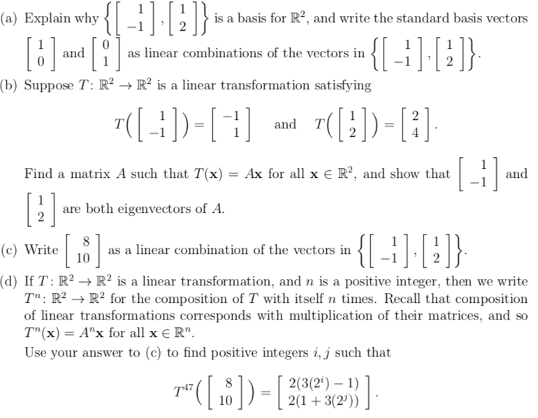 Solved (a) Explain why (i l 2 is a basis for R2, and write