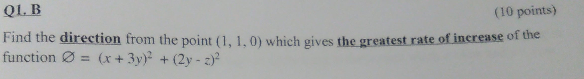 Solved Find the direction from the point (1, 1, 0) which | Chegg.com