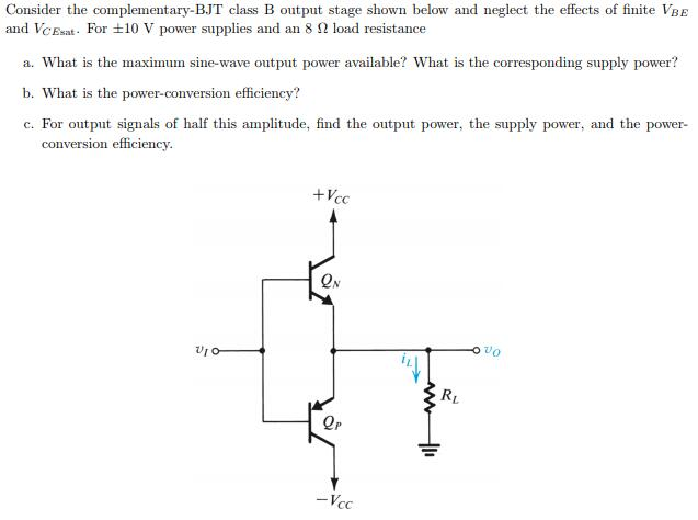 Solved Consider The Complementary-B.JT Class B Output Stage | Chegg.com