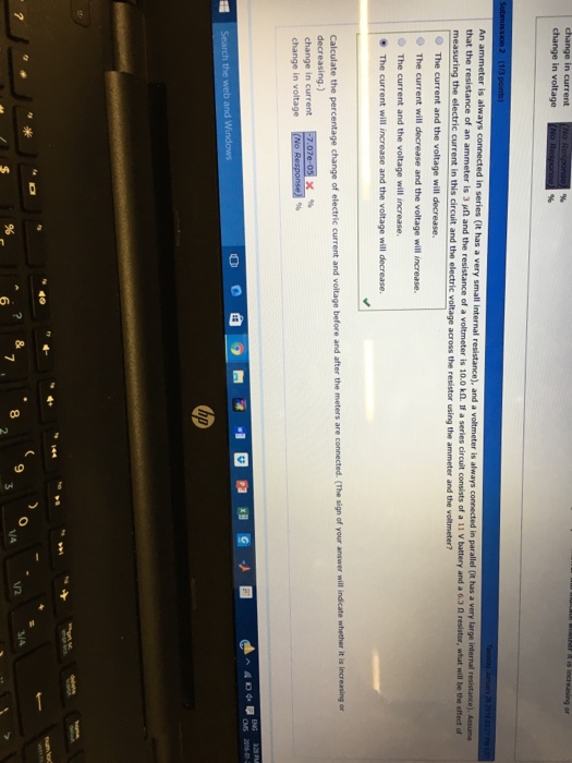 Solved An ammeter is always connected in series.