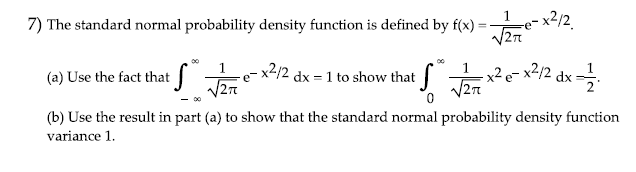 Solved 7) The standard normal probability density function | Chegg.com