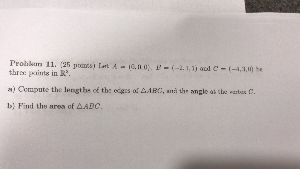 Solved Problem 11. (25 Points) Let A-(0,0,0), B-(-2,1,1) And | Chegg.com