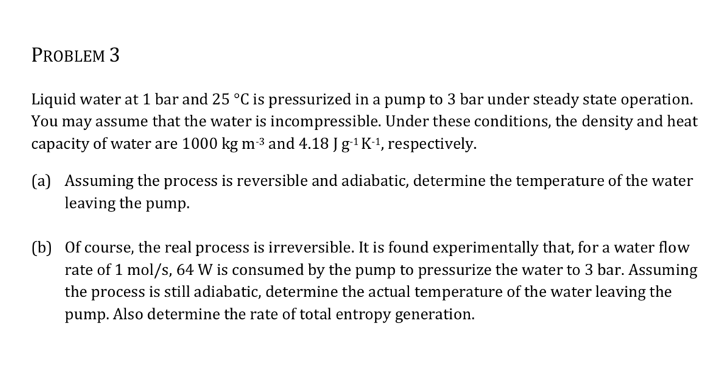 Solved PROBLEM 3 Liquid Water At 1 Bar And 25 Cis | Chegg.com