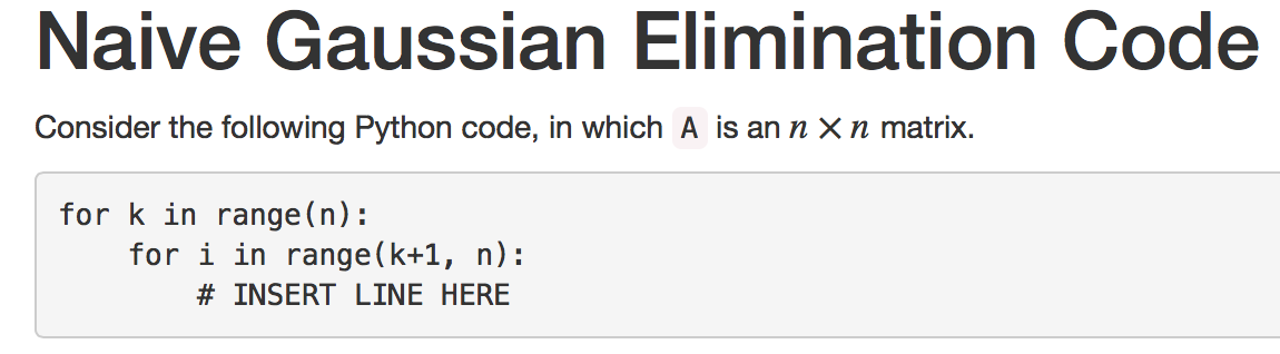 Solved Naive Gaussian Elimination Code Consider the | Chegg.com