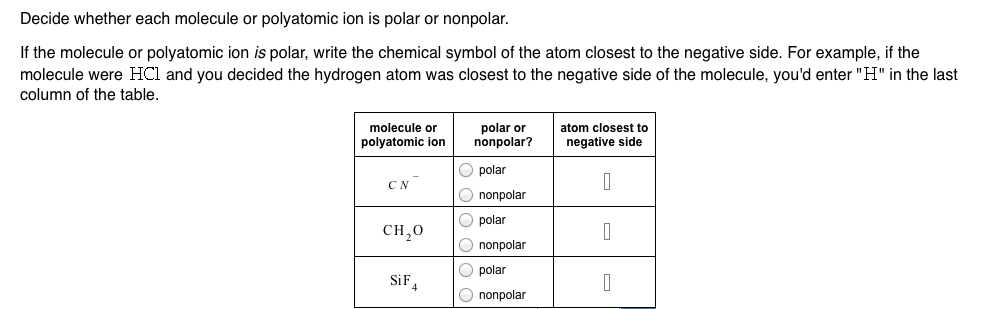 Solved Decide whether each molecule or polyatomic ion is | Chegg.com